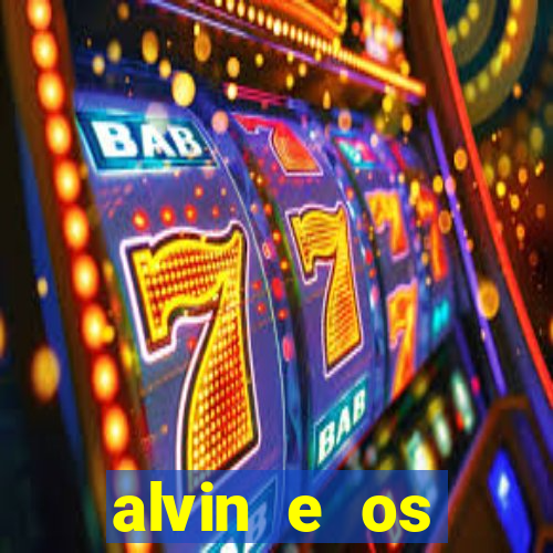 alvin e os esquilos redecanais